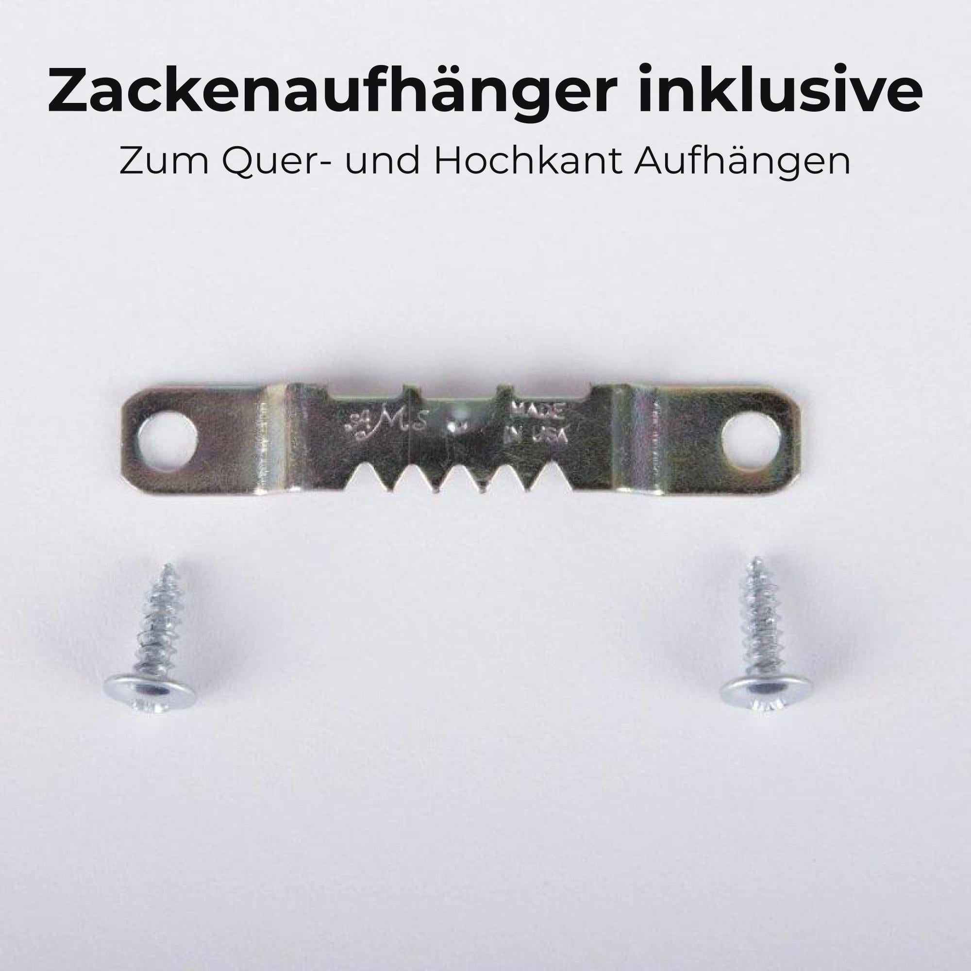 Ein Zackenaufhänge rzum Quer und Hochkant Aufhängen ist dem Rahmen beigelegt